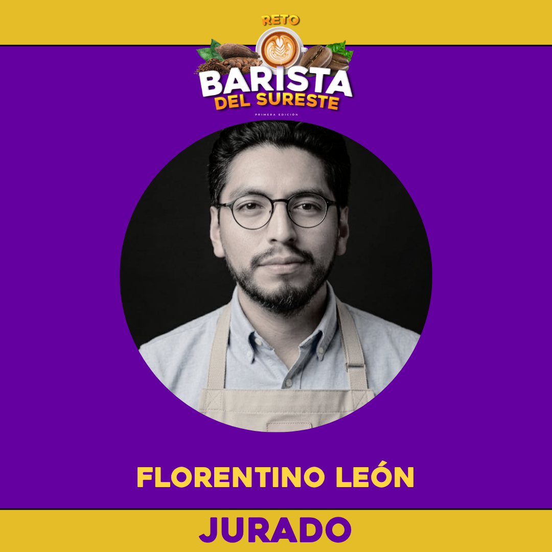 Florentino León — jurado del Reto Barista del Sureste
