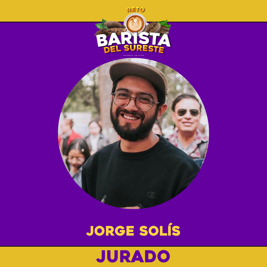 Jorge Solís — jurado del Reto Barista del Sureste